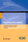 Image for Applied informatics  : Fifth International Conference, ICAI 2022, Arequipa, Peru, October 27-29, 2022, proceedings