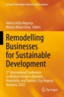 Image for Remodelling businesses for sustainable development  : 2nd International Conference on Modern Trends in Business, Hospitality, and Tourism, Cluj-Napoca, Romania, 2022