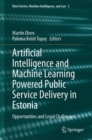 Image for Artificial Intelligence and Machine Learning Powered Public Service Delivery in Estonia: Opportunities and Legal Challenges : 2