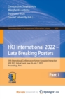 Image for HCI International 2022 - Late Breaking Posters : 24th International Conference on Human-Computer Interaction, HCII 2022, Virtual Event, June 26 - July 1, 2022, Proceedings, Part I