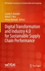 Image for Digital Transformation and Industry 4.0 for Sustainable Supply Chain Performance