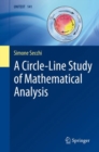 Image for A circle-line study of mathematical analysis