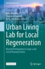 Image for Urban Living Lab for Local Regeneration : Beyond Participation in Large-scale Social Housing Estates