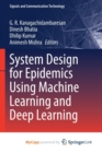 Image for System Design for Epidemics Using Machine Learning and Deep Learning