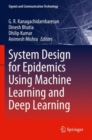 Image for System Design for Epidemics Using Machine Learning and Deep Learning