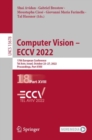 Image for Computer vision - ECCV 2022  : 17th European Conference, Tel Aviv, Israel, October 23-27, 2022Part XVIII