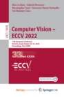 Image for Computer Vision - ECCV 2022 : 17th European Conference, Tel Aviv, Israel, October 23-27, 2022, Proceedings, Part XXXIII