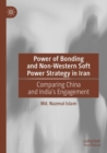Image for Power of Bonding and Non-Western Soft Power Strategy in Iran