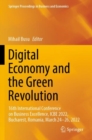 Image for Digital Economy and the Green Revolution : 16th International Conference on Business Excellence, ICBE 2022, Bucharest, Romania, March 24-26, 2022
