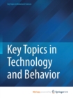 Image for Key Topics in Technology and Behavior