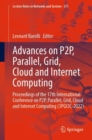 Image for Advances on P2P, Parallel, Grid, Cloud and Internet Computing : Proceedings of the 17th International Conference on P2P, Parallel, Grid, Cloud and Internet Computing (3PGCIC-2022)