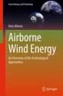 Image for Airborne Wind Energy: An Overview of the Technological Approaches