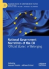 Image for National Government Narratives of the EU : &#39;Official Stories’ of Belonging
