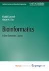 Image for Bioinformatics : A One Semester Course