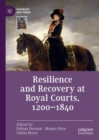 Image for Resilience and recovery at royal courts, 1200-1840