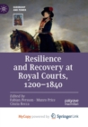 Image for Resilience and Recovery at Royal Courts, 1200-1840