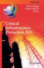 Image for Critical Infrastructure Protection XVI: 16th IFIP WG 11.10 International Conference, ICCIP 2022, Virtual Event, March 14-15, 2022, Revised Selected Papers : 666