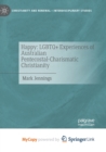 Image for Happy : LGBTQ+ Experiences of Australian Pentecostal-Charismatic Christianity