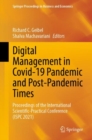 Image for Digital Management in Covid-19 Pandemic and Post-Pandemic Times  : proceedings of the International Scientific-Practical Conference (ISPC 2021)