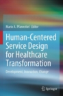 Image for Human-Centered Service Design for Healthcare Transformation