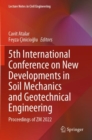 Image for 5th International Conference on New Developments in Soil Mechanics and Geotechnical Engineering  : proceedings of ZM 2022