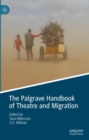 Image for The Palgrave Handbook of Theatre and Migration