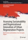 Image for Assessing Sustainability and Organizational Innovation of Urban Regeneration Projects: Best Practices and Guidelines from the Apulia Region