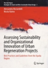 Image for Assessing sustainability and organizational innovation of urban regeneration projects  : best practices and guidelines from the Apulia region