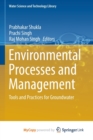 Image for Environmental Processes and Management : Tools and Practices for Groundwater