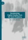 Image for Decolonising English Studies from the Semi-Periphery