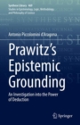 Image for Prawitz&#39;s epistemic grounding  : an investigation into the power of deduction