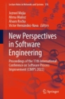 Image for New Perspectives in Software Engineering : Proceedings of the 11th International Conference on Software Process Improvement (CIMPS 2022)