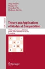 Image for Theory and Applications of Models of Computation: 17th Annual Conference, TAMC 2022, Tianjin, China, September 16-18, 2022, Proceedings