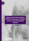Image for National and international civilian protection strategies in the Israeli-Palestinian conflict