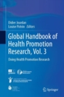 Image for Global handbook of health promotion researchVol. 3,: Doing health promotion research