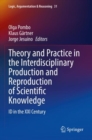 Image for Theory and Practice in the Interdisciplinary Production and Reproduction of Scientific Knowledge