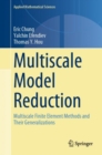 Image for Multiscale Model Reduction: Multiscale Finite Element Methods and Their Generalizations