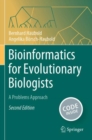 Image for Bioinformatics for evolutionary biologists  : a problems approach