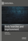 Image for Body Searches and Imprisonment