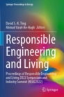 Image for Responsible engineering and living  : proceedings of Responsible Engineering and Living 2022 Symposium and Industry Summit (REAL2022)