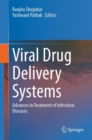 Image for Viral drug delivery systems  : advances in treatment of infectious diseases