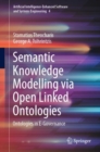 Image for Semantic knowledge modelling via open linked ontologies  : ontologies in e-governance