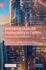 Image for Rethinking graduate employability in context  : discourse, policy and practice