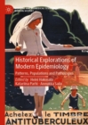 Image for Historical Explorations of Modern Epidemiology: Patterns, Populations and Pathologies