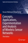 Image for Concepts, Applications, Experimentation and Analysis of Wireless Sensor Networks