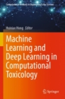 Image for Machine learning and deep learning in computational toxicology