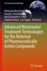 Image for Advanced Wastewater Treatment Technologies for the Removal of Pharmaceutically Active Compounds