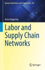 Image for Labor and Supply Chain Networks