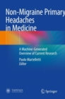 Image for Non-migraine primary headaches in medicine  : a machine-generated overview of current research