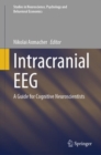 Image for Intracranial EEG: A Guide for Cognitive Neuroscientists